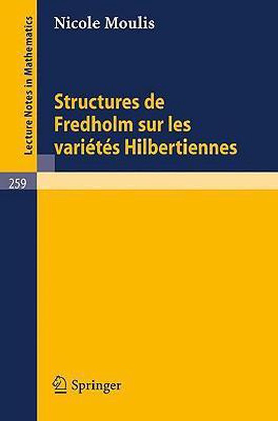 Structures de Fredholm Sur Les Varietes Hilbertiennes 9783540057895