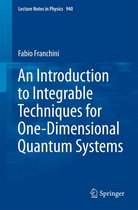 Lecture Notes in Physics 940 - An Introduction to Integrable Techniques for One-Dimensional Quantum Systems