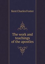 The work and teachings of the apostles