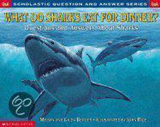 What Do Sharks Eat for Dinner?, Melvin Berger | 9780439229050 | Boeken