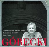 Gorecki: Kleines Requiem, Harpsichord Concerto, Good Night