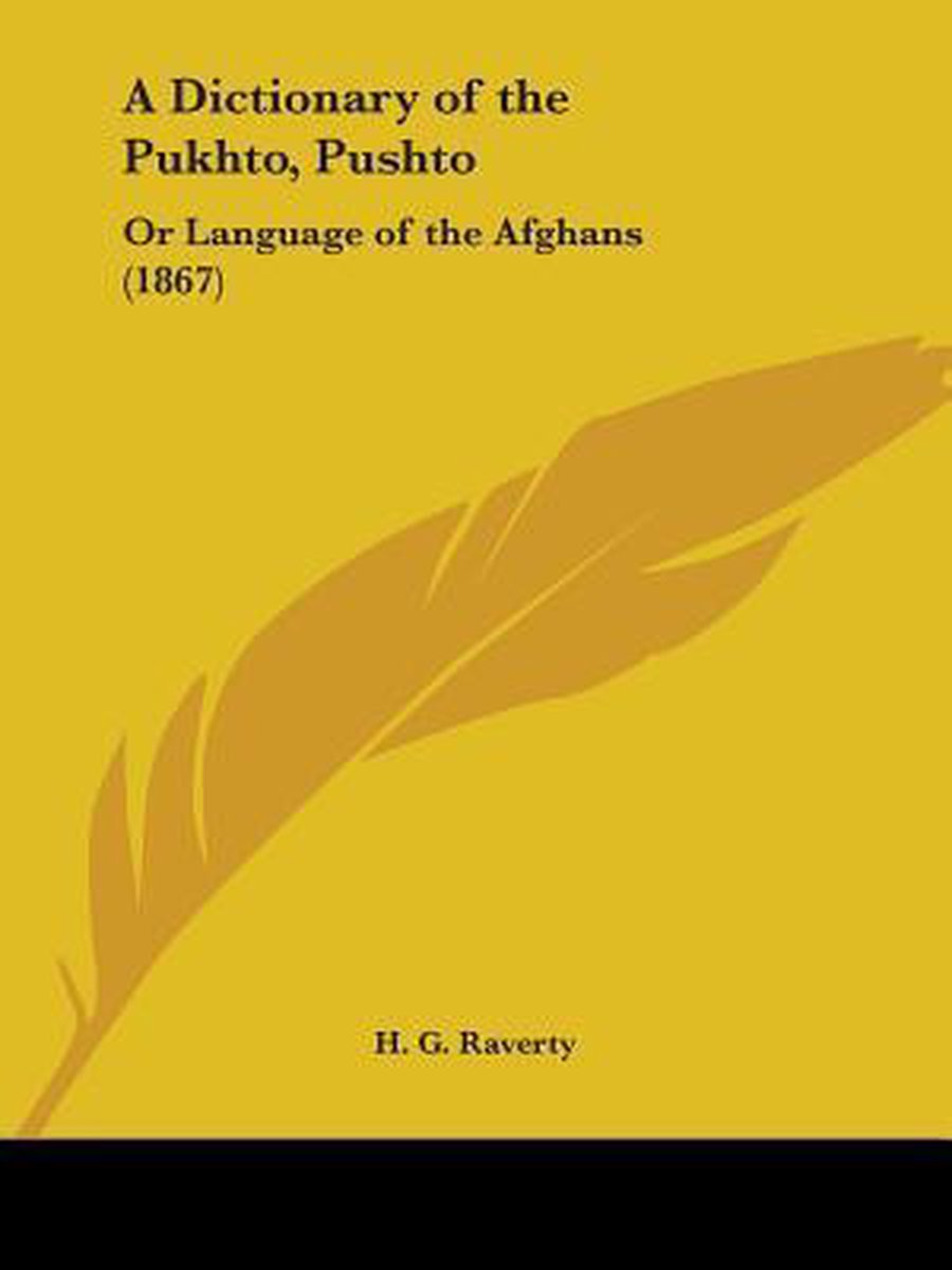 A Dictionary Of The Pukhto, Pushto van H G Raverty
