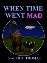 When Time Went Mad