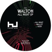 Walton - All Night (12" Vinyl Single)