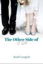 The Other Side of I Do