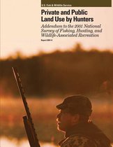 Private and Public Land Use by Hunters