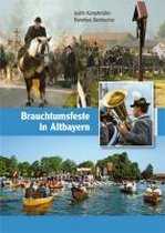 Brauchtumsfeste in Altbayern