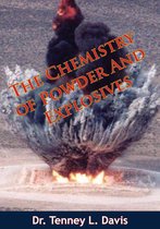 The Chemistry of Powder And Explosives