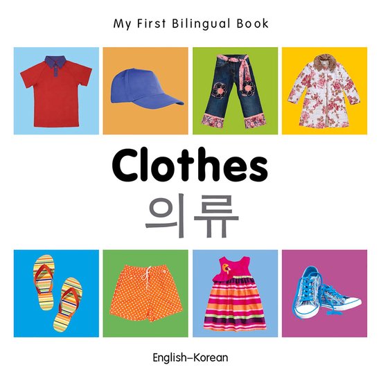 My First Bilingual Book - My First Bilingual Book–Clothes  ... - cover