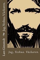 Jag, Yeshua.