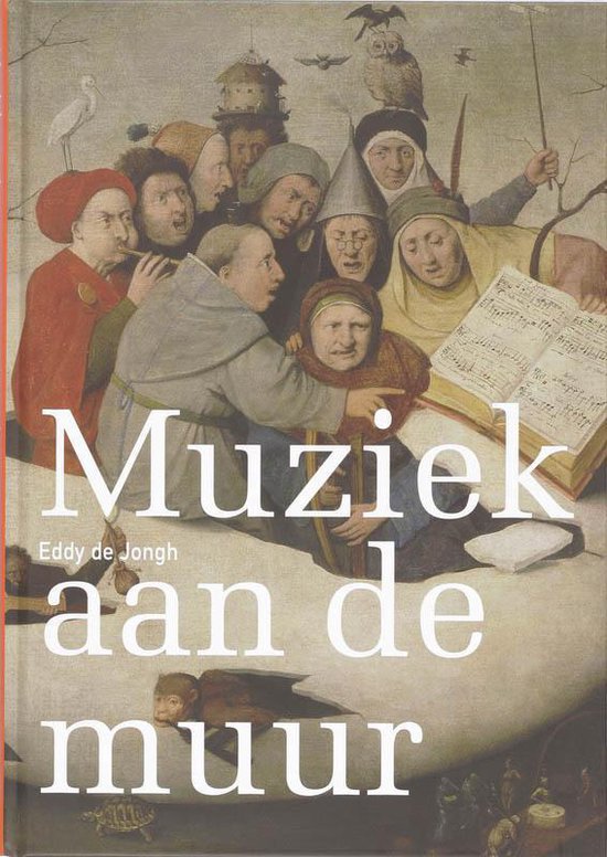 Cover van het boek 'Muziek aan de muur' van E. de Jongh
