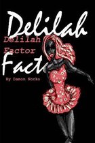 The Delilah Factor