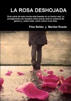 LA Rosa Deshojada