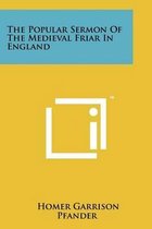 The Popular Sermon of the Medieval Friar in England