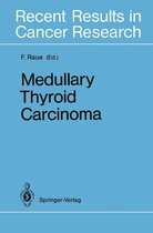 Recent Results in Cancer Research 125 - Medullary Thyroid Carcinoma
