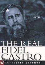 The Real Fidel Castro