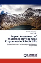 Impact Assessment of Watershed Development Programme in Shivalik Hills