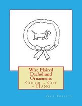 Wire Haired Dachshund Ornaments