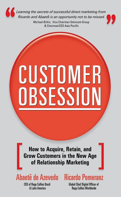 Customer Obsession: How to Acquire, Retain, and Grow Custome ... - cover