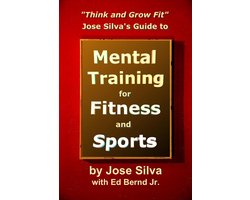 Omslag van Think and Grow Fit: Jose Silva's Guide to Mental Training for Fitness and Sports