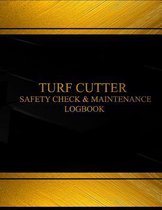 Turf Cutter Safety Check & Maintenance Log (Black cover, X-Large)