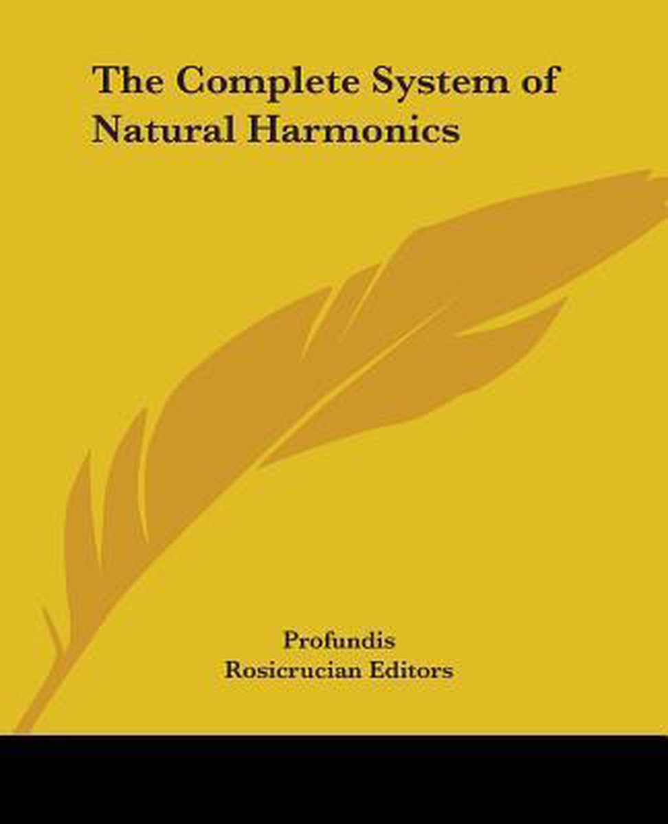 The Complete System Of Natural Harmonics van Profundis