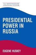 Presidential Power in Russia