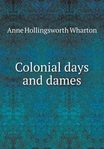 Colonial days and dames