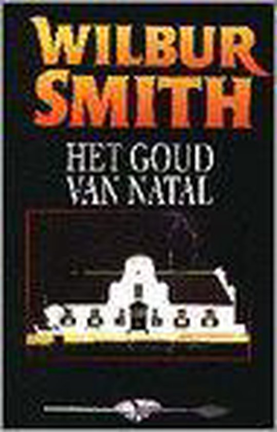 9789022522547 - het goud van Natal - Wilbur Smith