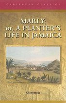 Marly; or,a Planter's Life in Jamaica
