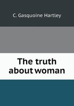 The truth about woman