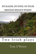 No Blacks, No Dogs, No Poles Brendan Behan's Women