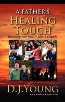 A Father's Healing Touch