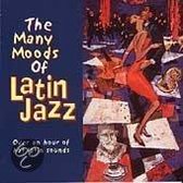 The Many Moods Of Latin Jazz