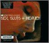 Sex Sluts & Heaven