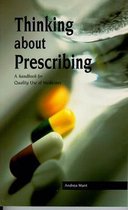 Thinking About Prescribing: A Handbook for Quality Use of Medicine