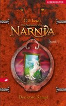 Die Chroniken von Narnia 7 - Der letzte Kampf (Die Chroniken von Narnia, Bd. 7)