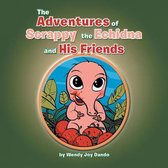 The Adventures of Scrappy the Echidna and His Friends