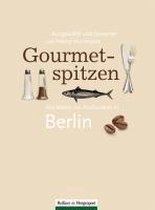 Gourmetspitzen - Die besten 100 Restaurants in  Berlin