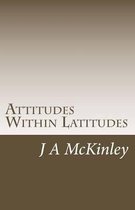 Attitudes Within Latitudes