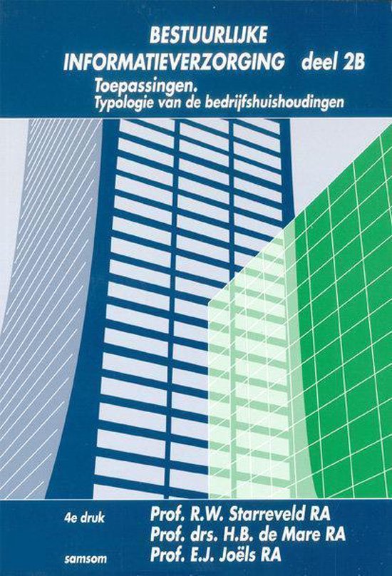 Cover van het boek 'Bestuurlijke informatieverzorging / 2B Toepassingen / druk 1'