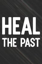 Heal The Past