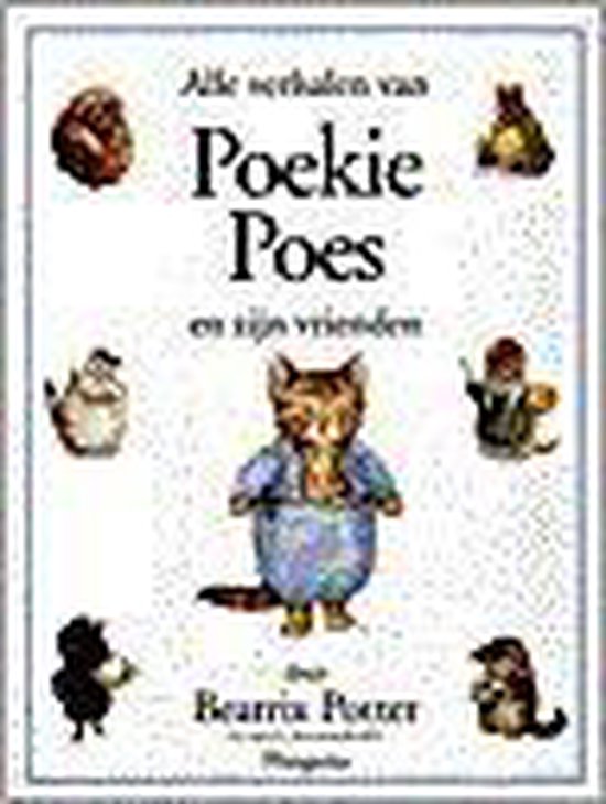 Alle Verhalen Van Poekie Poes, Beatrix Potter 9789021612560 Boeken Alle Verhalen Van Poekie Poes, Beatrix Potter 9789021612560 Boeken
