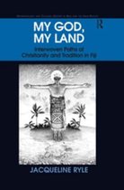 Anthropology and Cultural History in Asia and the Indo-Pacific - My God, My Land