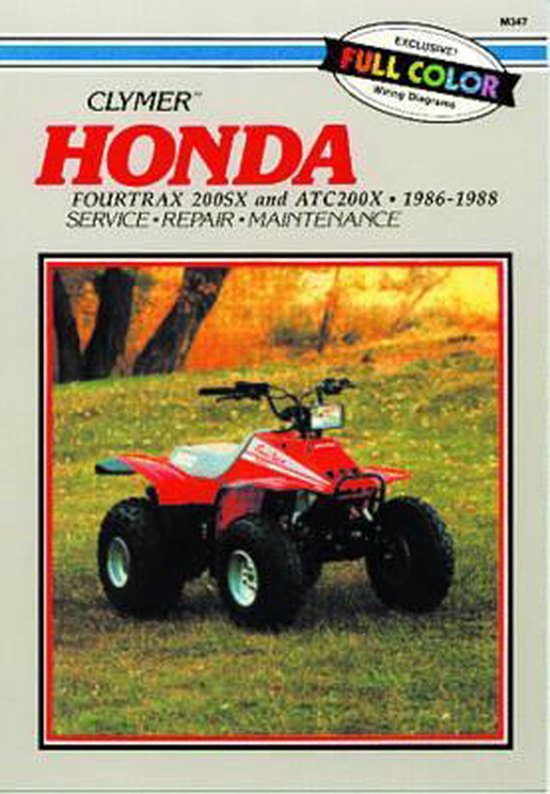 Honda Fourtrax 200sx and Atc200x, 19861988 9780892874361 E. Scott