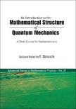 Introduction To The Mathematical Structure Of Quantum Mechanics, An