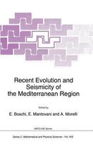 Recent Evolution and Seismicity of the Mediterranean Region