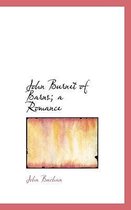 John Burnet of Barns; A Romance