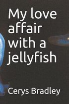 My love affair with a jellyfish