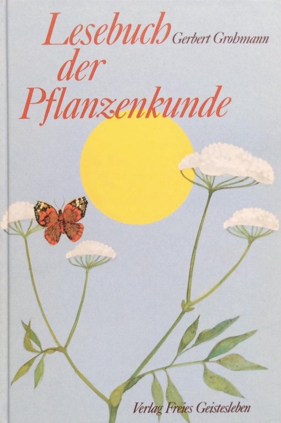 Lesebuch der Pflanzenkunde, Grohmann, Gerbert 9783772505003 Boeken
